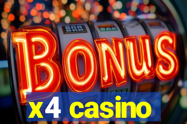 x4 casino